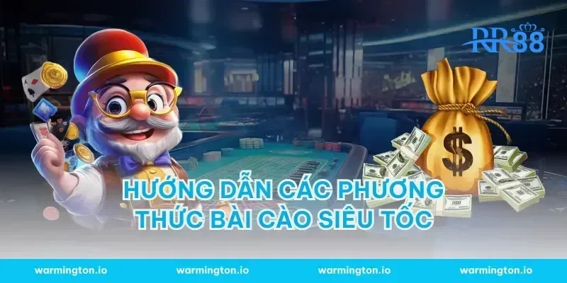 Hướng dẫn các phương thức bài cào siêu tốc