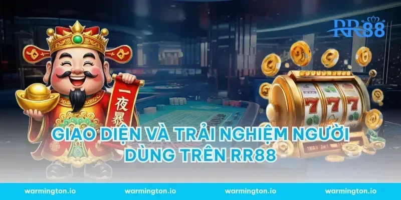 Giao diện và trải nghiệm người dùng trên RR88