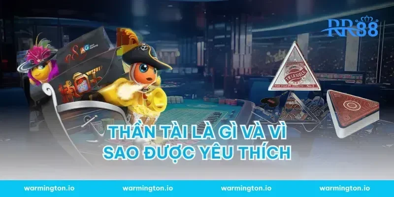 Thần Tài Là Gì Và Vì Sao Được Yêu Thích