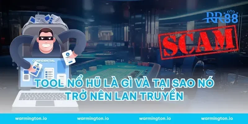 Tool nổ hũ là gì và tại sao nó trở nên lan truyền